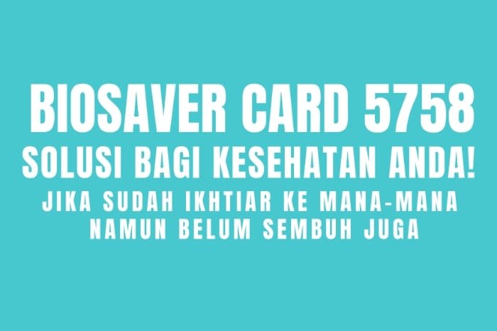 Pemesanan BioSaver Card 5758 di wilayah aglomerasi Jakarta dan sekitarnya, dapat menhhubungi pesan WhatsApp: 0811 115 7788 (Banny).