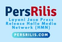 Persrilis.com melayani jasa publikasi press release semua jaringan media  Hallo Media Network (HMN). (Dok. Persrilis.com)